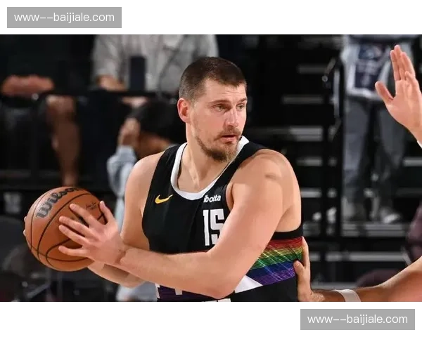 掘金剩余赛程对手胜率57%居首 约基奇率队冲击西部前三遇终极考验